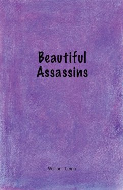 Beautiful Assassins - Leigh, William