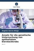 Ansatz für die genetische Untersuchung von epithelialem Eierstockkrebs