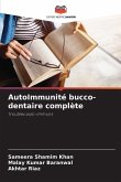 AutoImmunité bucco-dentaire complète