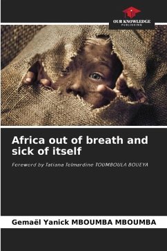 Africa out of breath and sick of itself - Mboumba Mboumba, Gemael Yanick