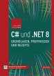 C# und .NET 8 - Grundlagen, Profiwissen... - Bild 1