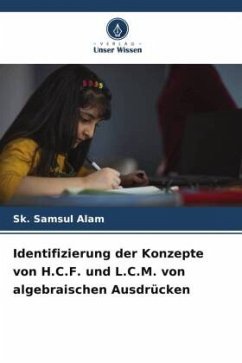 Identifizierung der Konzepte von H.C.F. und L.C.M. von algebraischen Ausdrücken - Samsul Alam, Sk.