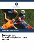Training der Grundfertigkeiten des Futsal