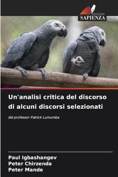 Un'analisi critica del discorso di alcuni discorsi selezionati - Igbashangev, Paul;Chirzenda, Peter;Mande, Peter