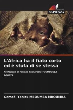 L'Africa ha il fiato corto ed è stufa di se stessa - Mboumba Mboumba, Gemael Yanick