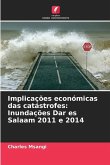 Implicações económicas das catástrofes: Inundações Dar es Salaam 2011 e 2014