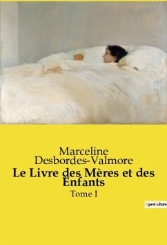 Le Livre des Mères et des Enfants - Desbordes-Valmore, Marceline