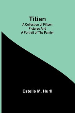 Titian - Hurll, Estelle M.