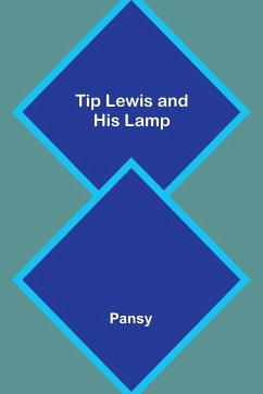 Tip Lewis and His Lamp - Pansy