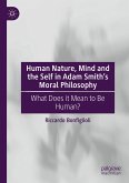 Human Nature, Mind and the Self in Adam Smith's Moral Philosophy (eBook, PDF)