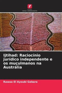 Ijtihad: Raciocínio jurídico independente e os muçulmanos na Austrália - El Ayoubi Gebara, Rawaa