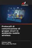 Protocolli di comunicazione di gruppo sicuri in ambiente mobile wireless