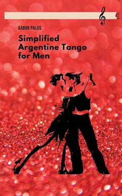 Simplified Argentine Tango for Men - Palos, Gabor