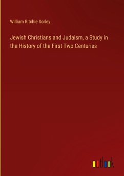 Jewish Christians and Judaism, a Study in the History of the First Two Centuries