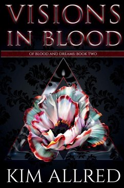 Visions in Blood - Allred, Kim