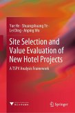 Site Selection and Value Evaluation of New Hotel Projects (eBook, PDF)