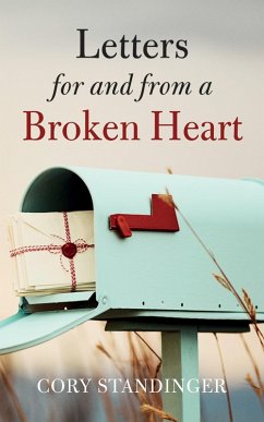 Letters for and from a Broken Heart (eBook, ePUB)