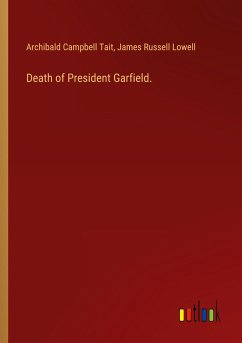 Death of President Garfield.