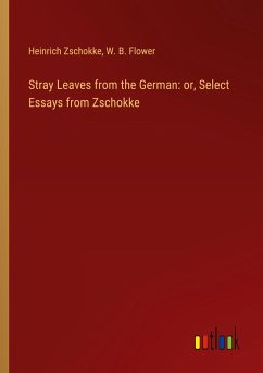 Stray Leaves from the German: or, Select Essays from Zschokke