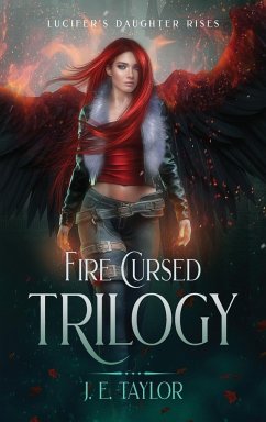 Fire Cursed Trilogy - Taylor, J. E.