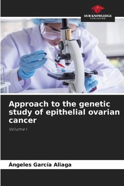 Approach to the genetic study of epithelial ovarian cancer - García Aliaga, Ángeles