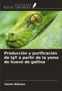 Producción y purificación de IgY a partir de la yema de huevo de gallina - Bi¿anov, Gazim Producción y purificación de IgY a partir de la yema de huevo de gallina - Bi¿anov, Gazim