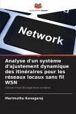 Analyse d'un système d'ajustement dynamique des itinéraires pour les réseaux locaux sans fil WSN