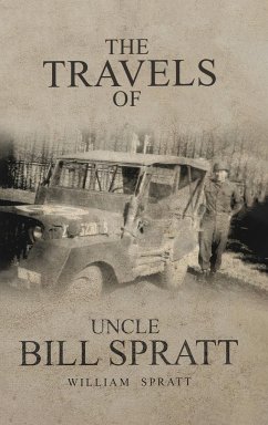 The Travels of Uncle Bill Spratt - Spratt, William