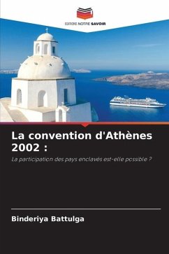 La convention d'Athènes 2002 : - Battulga, Binderiya