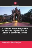 A cultura tamil de Jaffna na escrita inglesa do Sri Lanka a partir de Jaffna