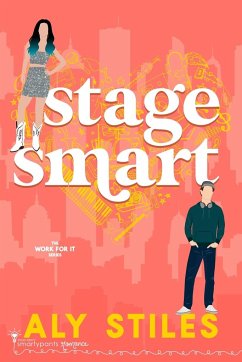 Stage Smart - Romance, Smartypants; Stiles, Aly