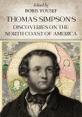 Thomas Simpson's Discoveries on the North Coast of America (eBook, ePUB)