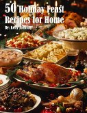 50 Holiday Feast Recipes for Home