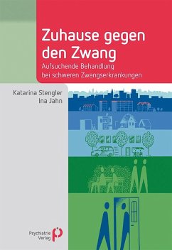 Zuhause gegen den Zwang - Stengler, Katarina;Jahn, Ina