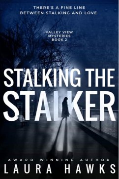 Cover Stalking the Stalker (eBook, ePUB)