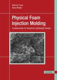 Physical Foam Injection Molding (eBook, ePUB)