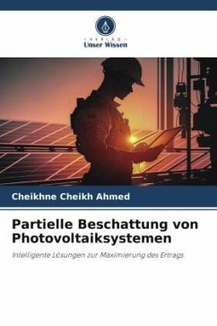 Partielle Beschattung von Photovoltaiksystemen - Cheikh Ahmed, Cheikhne