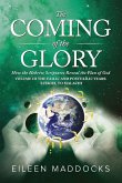 The Coming of the Glory Volume 3