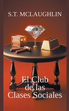 El Club de las Clases Sociales - Mclaughlin, S. T.