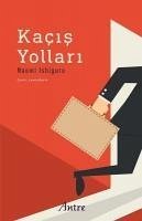 Kacis Yollari - Ishiguro, Naomi