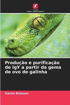 Produção e purificação de IgY a partir da gema de ovo de galinha - Bizanov, Gazim