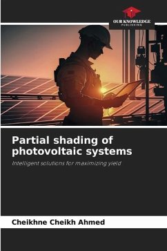 Partial shading of photovoltaic systems - Cheikh Ahmed, Cheikhne