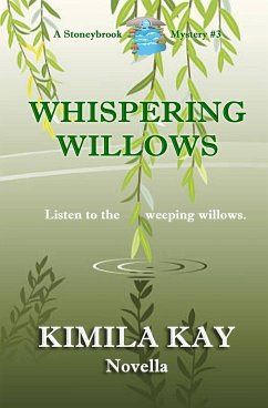 WHISPERING WILLOWS - Kay, Kimila