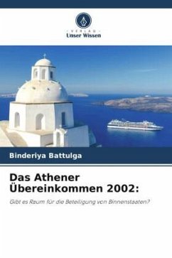 Das Athener Übereinkommen 2002: - Battulga, Binderiya