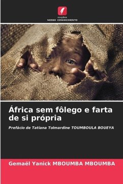 África sem fôlego e farta de si própria - Mboumba Mboumba, Gemael Yanick