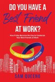 Do You Have A Best Friend At Work?