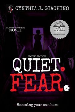 Quiet. Fear. - Giachino, Cynthia J.