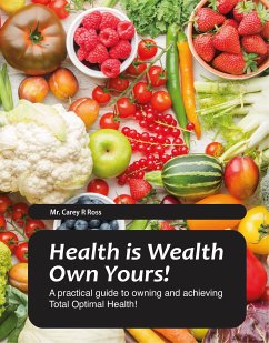 Health is Wealth (eBook, ePUB) - Ross, Carey