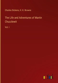 The Life and Adventures of Martin Chuzzlewit