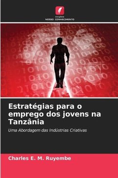 Estratégias para o emprego dos jovens na Tanzânia - E. M. Ruyembe, Charles